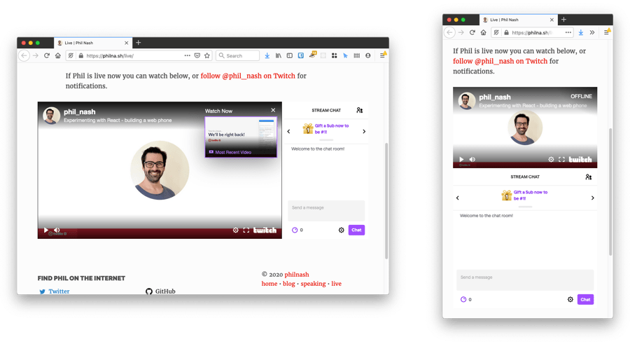 In the wide view the video and chat are side by side, in the mobile view they are on top of one another.